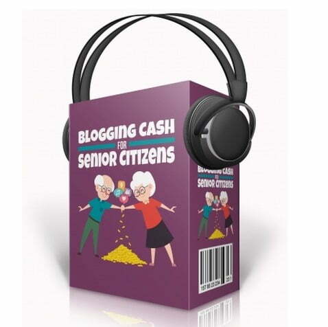 Blogging Cash for Senior Citizens – Audio Course