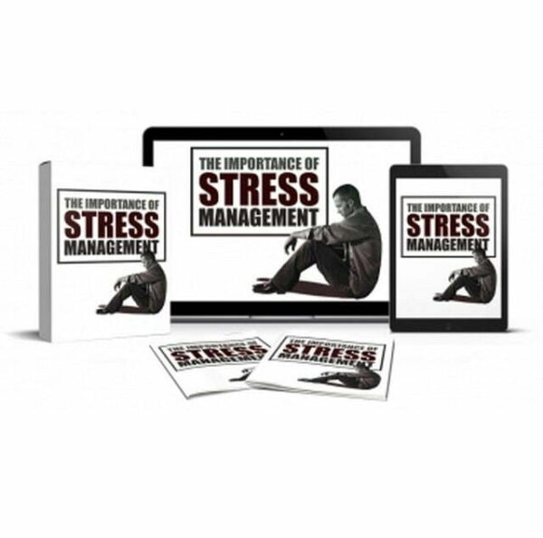 The Importance of Stress Management – eBook