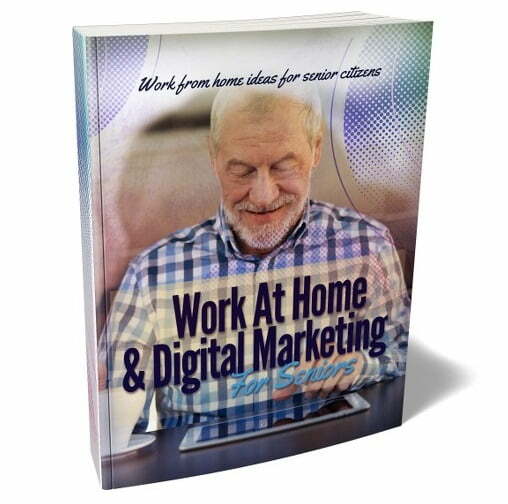 Work at Home & Digital Marketing for Seniors – eBook