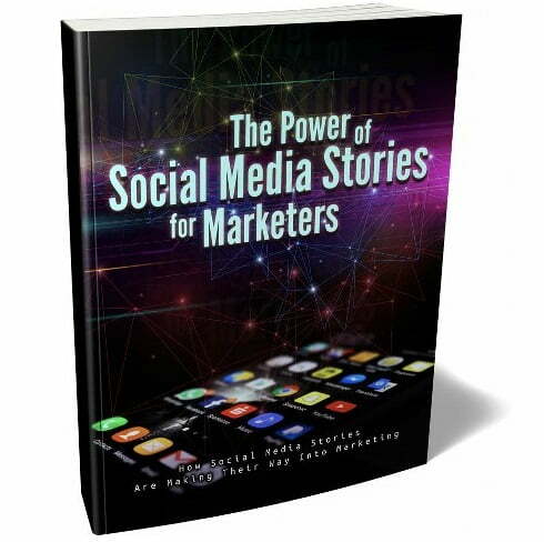 The Power of Social Media Stories for Marketers – eBook