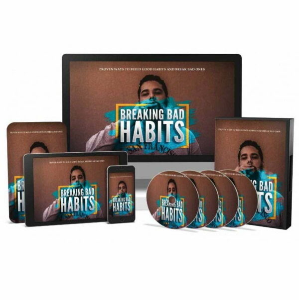 Breaking Bad Habits – Video Course