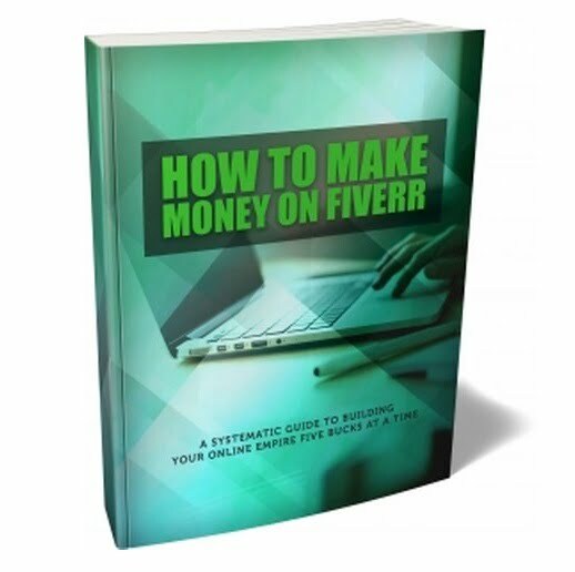 How to Make Money on Fiverr – eBook