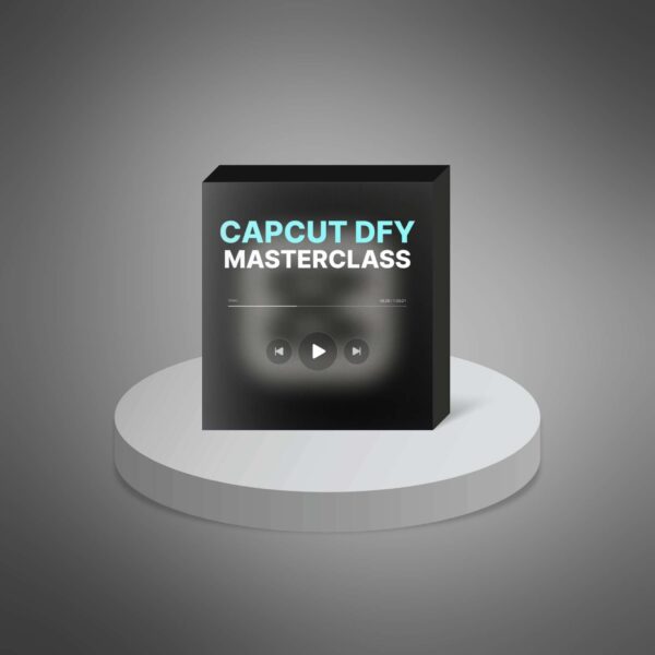 CapCut DFY Masterclass - Video Course