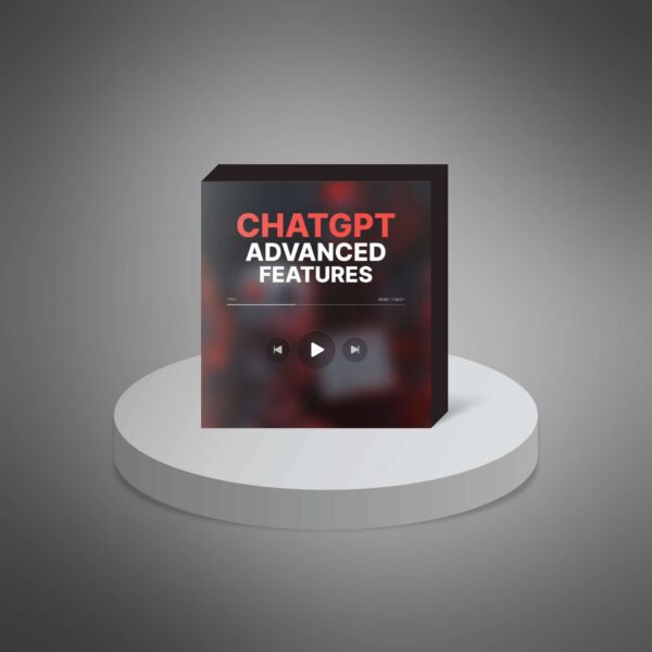 ChatGPT Advanced Features – Video Course