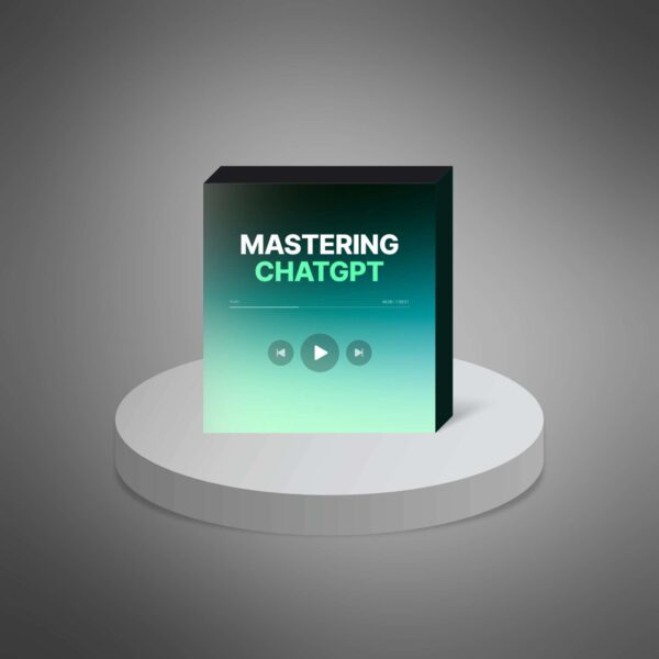 Mastering ChatGPT - Video Course