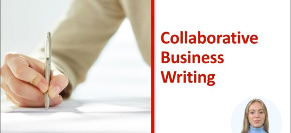 Collaborative Business Writing – Video Course