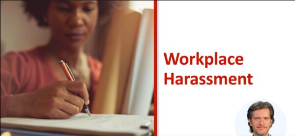 Workplace Harassment – Video Course