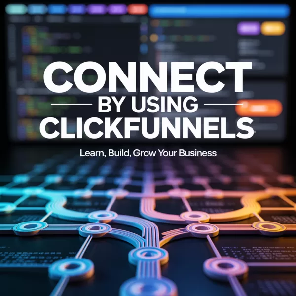 Connect By Using Clickfunnels Online Certificate Course